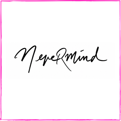 Never Mind