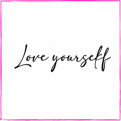 Love Yourself