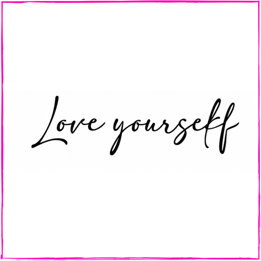 Love Yourself